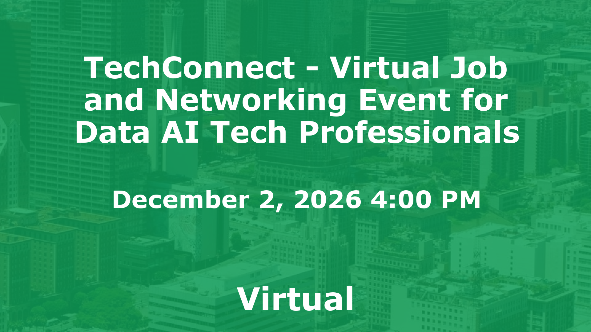 TechConnect - Virtual Job and Networking Event for Data AI Tech Professionals event image